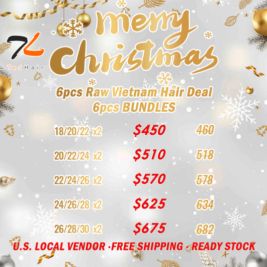 2025 Christmas Package Deal ｜ 6pcs Raw Vietnam Hair Bundle Deal $450-$675
